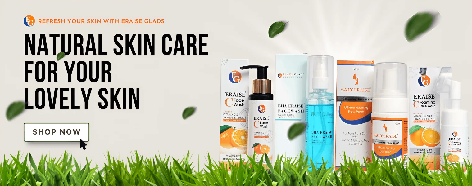Eraise Glad Healthcare – Your Destination for the Best Acne Care & Anti-Ageing Products in India