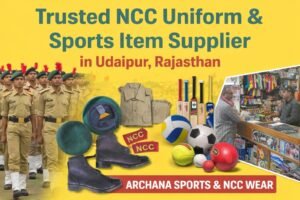 Trusted NCC Uniform and Sports Item Supplier in Udaipur, Rajasthan
